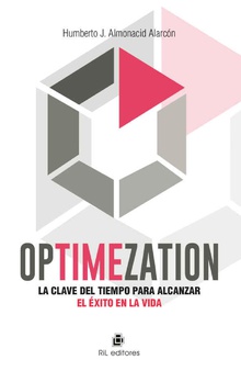 Optimezation: la clave del tiempo para alcanzar el éxito en la vida