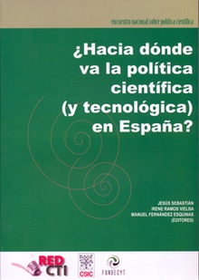 ¿Hacia dónde va la política científica (y tecnológica) en España?