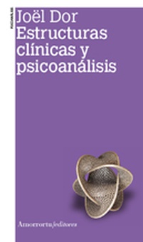 Estructuras clínicas y psicoanálisis (2a ed)