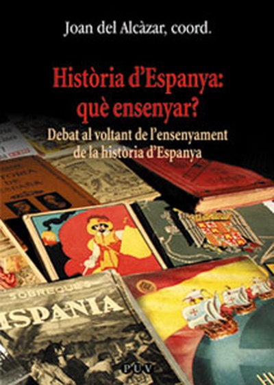 Història d'Espanya: què ensenyar?