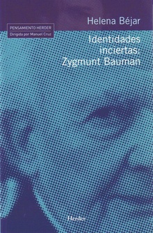 Identidades inciertas: Zygmunt Bauman