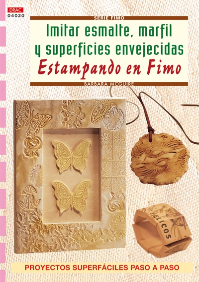 Serie Fimo nº 20. IMITAR ESMALTE, MARFIL Y SUPERFICIES ENVEJECIDAS ESTAMPADO EN FIMO