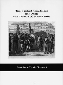 Tipos y costumbres madrileños de F. Ortego en la Colección UC de Arte Gráfico