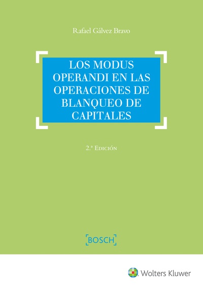 Los modus operandi en las operaciones de blanqueo de capitales (2.ª Edición)