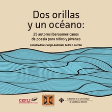 Dos orillas y un océano: 25 autores iberoamericanos de poesía para niños y jóvenes