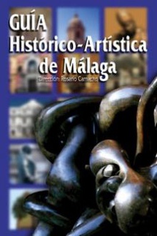 GUÍA HISTÓRICO-ARTÍSTICA DE MÁLAGA