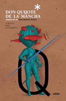 Clásicos para Estudiantes: DON QUIJOTE DE LA MANCHA (adaptación de Rosa Navarro)