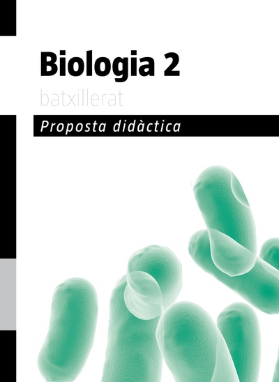Proposta didàctica Biologia 2 Batxillerat (2009)