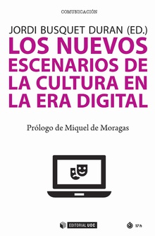 Los nuevos escenarios de la cultura en la era digital