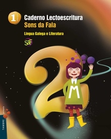 Proxecto : Sons da fala : Lingua Galega e Literatura 1. Caderno 2