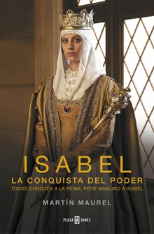 Isabel, la conquista del poder