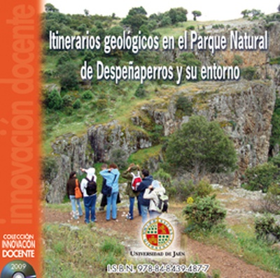 Itinerarios geológicos en el Parque Natural de Despeñaperros y su entorno