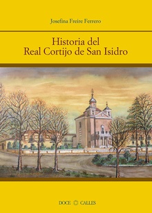 Historia del Real Cortijo de San Isidro