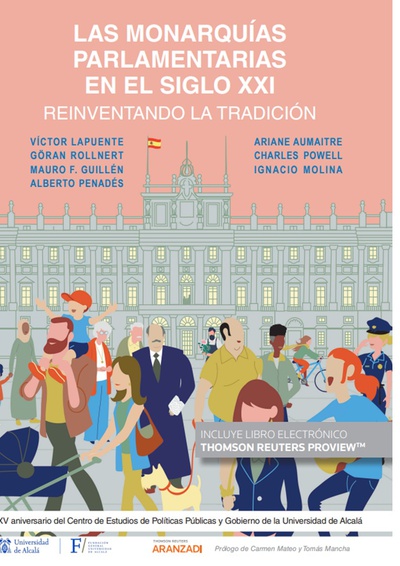 Reinventando la tradición. Las monarquías parlamentarias en el siglo XXI (Papel + e-book)