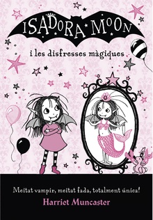 La Isadora Moon - La Isadora Moon i les disfresses màgiques