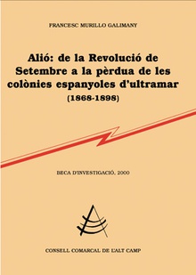 Alió: de la Revolució de Setembre a la pèrdua de les colònies espanyoles d'ultramar (1868-1898)