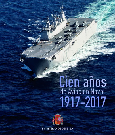 100  años de Aviación Naval en España (1917-2017)