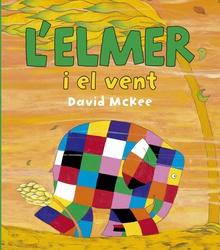 L'Elmer i el vent (L'Elmer. Àlbum il·lustrat)