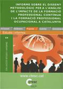 Informe sobre el disseny metodològic per a l'anàlisi d'impacte de la Formació Professional Contínua i la Formació Professional Ocupacional a Catalunya