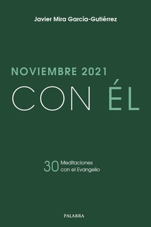 Noviembre 2021, con Él