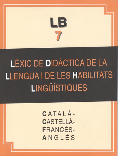 Lèxic de didàctica de la llengua i de la llengua i de les habilitats lingüístiques (català-castellà-francès-anglès)