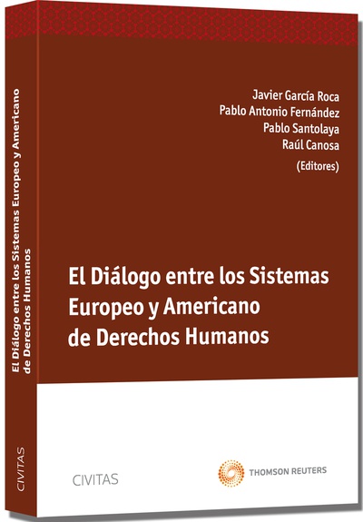 El Diálogo entre los Sistemas Europeo y Americano de Derechos Humanos