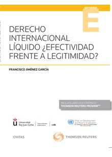 Derecho Internacional Líquido ¿Efectividad frente a Legitimidad? (Papel + e-book)