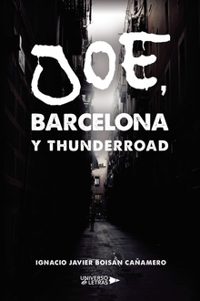 Joe, Barcelona y ThunderRoad