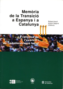 Memòria de la Transició a Espanya i a Catalunya III. La reforma de l'exèrcit i de l'administració local