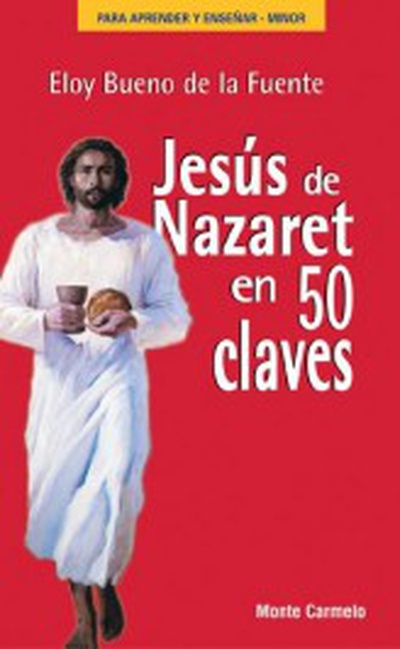 Jesús de Nazaret en 50 claves