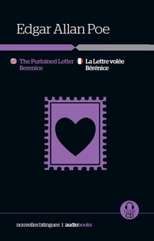 The purloined letter / Berenice // La Lettre volée / Bérénice