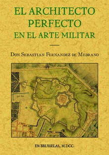 El arquitecto perfecto en el arte militar