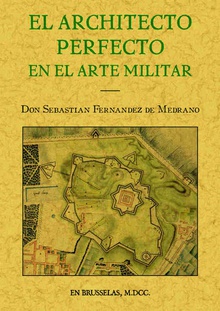 El arquitecto perfecto en el arte militar