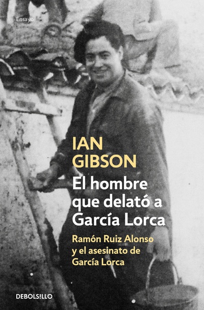 El hombre que delató a García Lorca