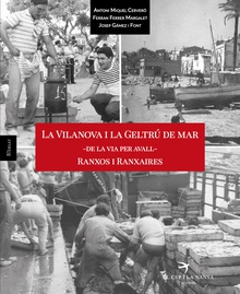 La Vilanova i la Geltrú de mar - De la via per avall - Ranxos i Ranxaires