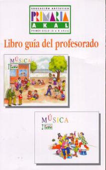 Educación Artística 1º 2º Primaria Música. Libro guía del profesorado.