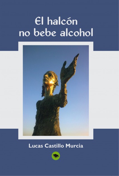 EL HALCÓN, NO BEBE ALCOHOL