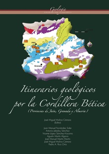 Itinerarios geológicos por la Cordillera Bética (provincias de Jaén, Granada y Almería)