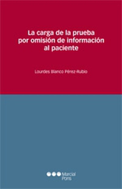 La carga de la prueba por omisión de información al paciente