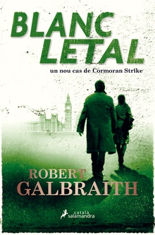 Blanc letal (Detectiu Cormoran Strike 4)