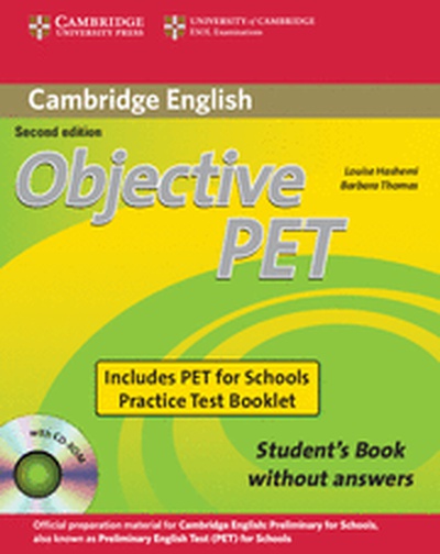 Objective PET For Schools Pack without Answers (Student's Book with CD-ROM and for Schools Practice Test Booklet) 2nd Edition