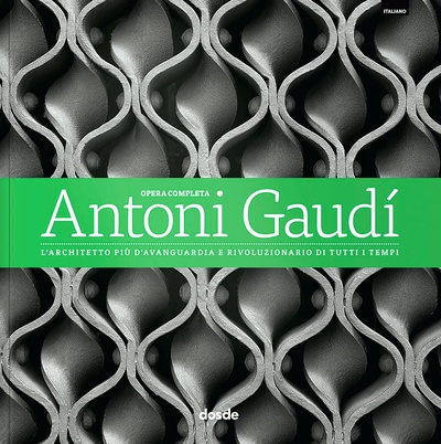 ED. LUJO - OBRA COMPLETA DE ANTONI GAUDI – (ITALIANO)