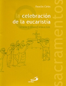 La celebración de la Eucaristía