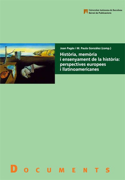 Història, memòria i ensenyament de la història: perspectives europees i llatinoamericanes