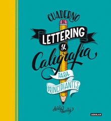 Cuaderno de lettering y caligrafía creativa para principiantes