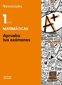 Aprueba tus exámenes Matemáticas 1.º ESO. Cuaderno del alumno