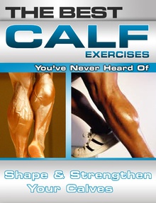 The Best Calf Exercises You've Never Heard Of