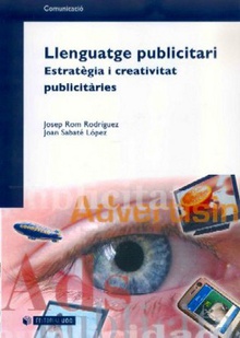 Llenguatge publicitari. Estratègies i creativitat publicitàries