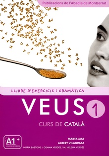 Veus. Curs de català. Llibre d'exercicis i gramàtica. Nivell 1