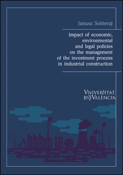 Impact of economic, environmental and legal policies on the management of the investment process in industrial construction